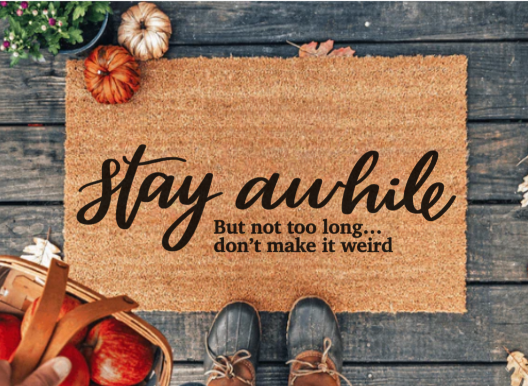 Stay Awhile...