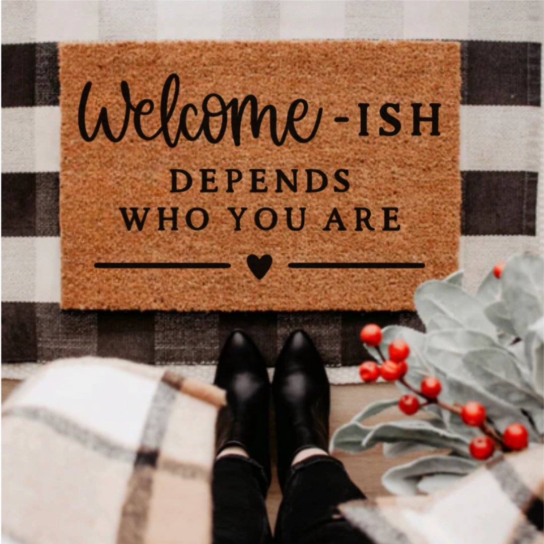 Welcome-ish Doormat