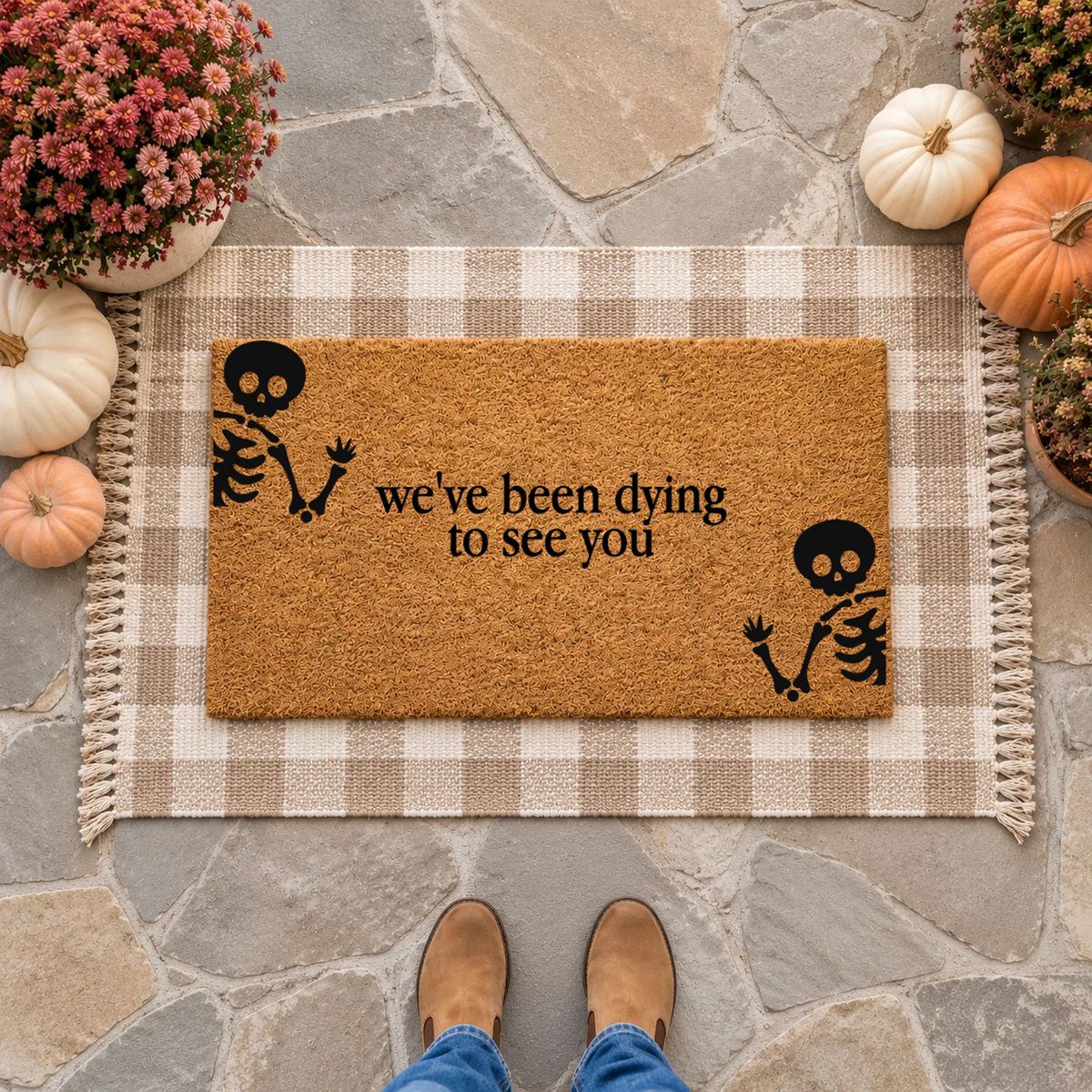 Dying to see you Doormat