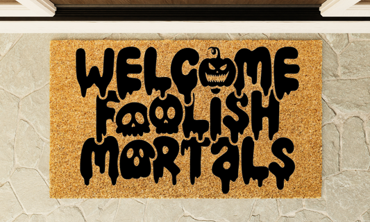 Welcome Mortals